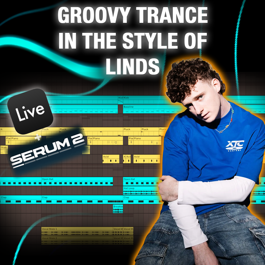How To Soud Like Linds - Groovy Trance Ableton Template