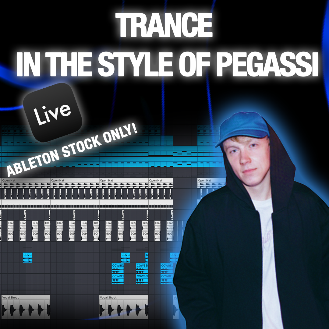 How To Sound Like Pegassi – Trance Ableton Template
