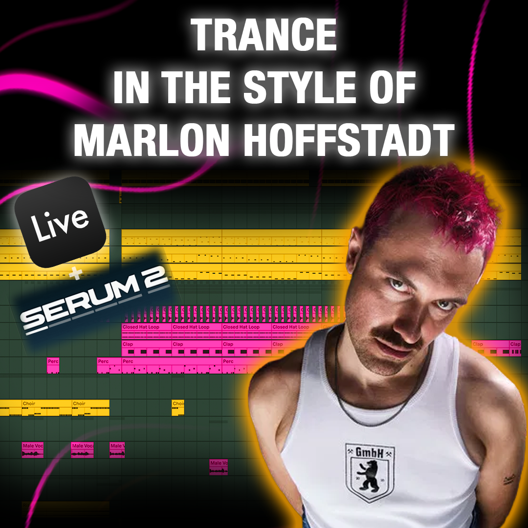 How To Sound Like Marlon Hoffstadt – Trance Ableton Template