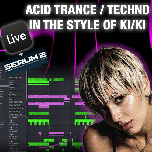 How To Sound Like Ki/Ki – Acid Trance/Techno Ableton Template