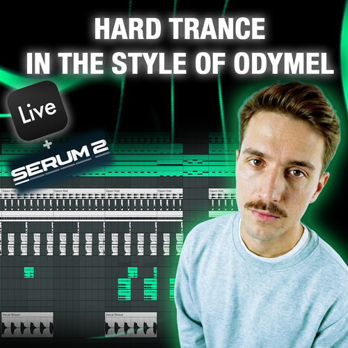 How To Sound Like Odymel – Hard Trance Ableton Template